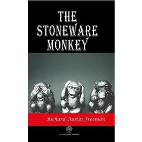 The Stoneware Monkey Richard Austin Freeman-Platanus Publishing