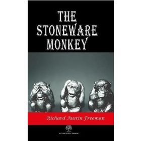The Stoneware Monkey Richard Austin Freeman-Platanus Publishing