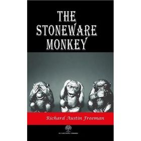 The Stoneware Monkey Richard Austin Freeman-Platanus Publishing