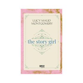 The Story Girl-Gece Kitaplığı