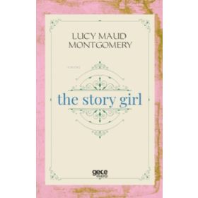 The Story Girl-Gece Kitaplığı