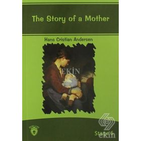 The Story Of A Mother Stage 6 - Hans Christian Andersen