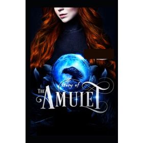 The Story Of The Amulet - Edith Nesbit