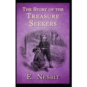The Story of Treasure Seekers - Edith Nesbit