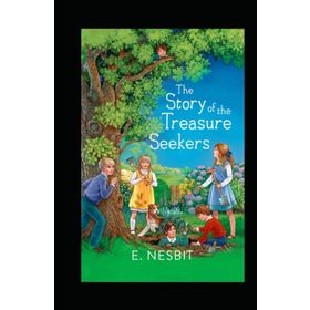 The Story of Treasure Seekers - Edith Nesbit