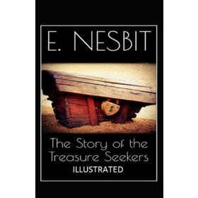 The Story of Treasure Seekers - Edith Nesbit
