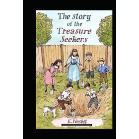 The Story of Treasure Seekers - Edith Nesbit