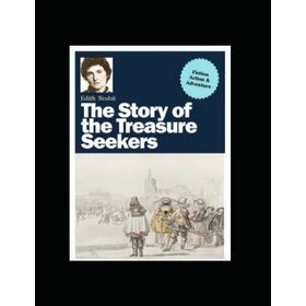 The Story of Treasure Seekers - Edith Nesbit