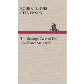 THE STRANGE CASE OF DR JEKYLL AND MR HYDE COLLINS CLASSICS - ROBERT LOUIS STEVENSON
