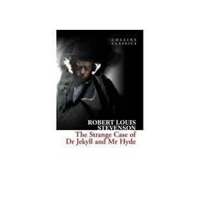 THE STRANGE CASE OF DR JEKYLL AND MR HYDE COLLINS CLASSICS - ROBERT LOUIS STEVENSON