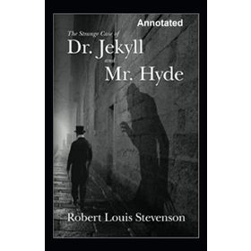 The Strange Case of Dr. Jekyll and Mr. Hyde - Robert Louis Stevenson