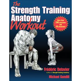 The Strength Training Anatomy Workout, Volume II: 2 - Michael Gundill