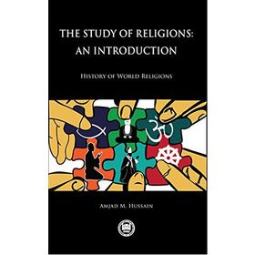 The Study of Religions An Introduction - Amjad M. Hussain