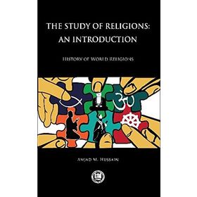 The Study of Religions An Introduction - Amjad M. Hussain