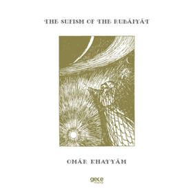 The Sufism Of The Rubaiyat-Gece Kitaplığı