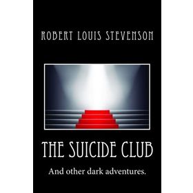 The Suicide Club - Robert Louis Stevenson