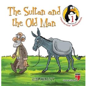 The Sultan And The Old Man Responsibility Character Education Stories 1-Edam Yayınları