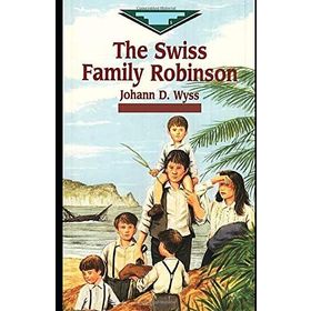 THE SWISS FAMILY ROBINSON - JOHANN DAVID WYSS
