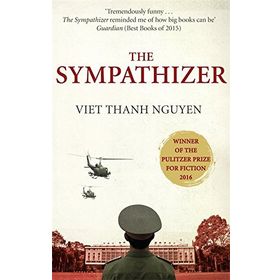 The Sympathizer: Winner of the Pulitzer Prize for Fiction