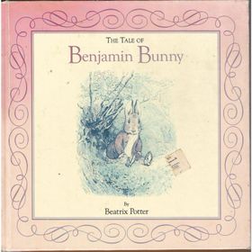 The Tale Of Benjamin Bunny - Beatrix Potter