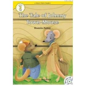 The Tale of Johnny Town-Mouse +CD eCR Level 2 - A Native American Folk Tale