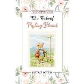 The Tale Of Pigling Bland - Beatrix Potter