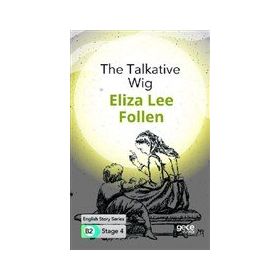 The Talkative Wig İngilizce Hikayeler B2 Stage 4-Gece Kitaplığı