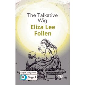 The Talkative Wig İngilizce Hikayeler B2 Stage 4-Gece Kitaplığı