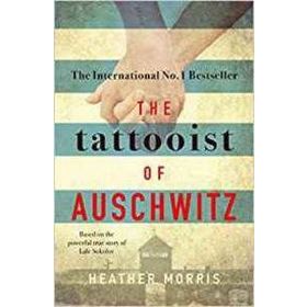 The Tattooist Of Auschwitz - Heather Morris