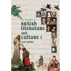 The Teaching Of British Literature And Culture 1 - Nazlı Gündüz