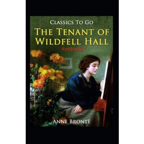 The Tenant of Wildfell Hall - Anne Bronte
