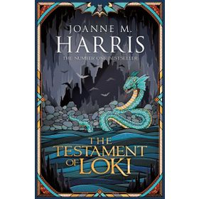 The Testament of Loki - Joanne M Harris