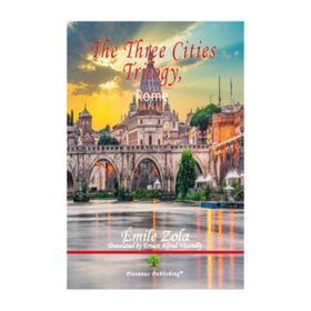 The Three Cities Trilogy Rome - Emile Zola