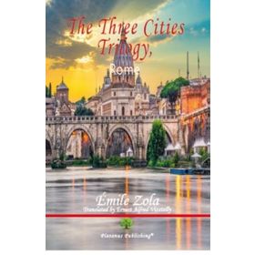 The Three Cities Trilogy Rome - Emile Zola