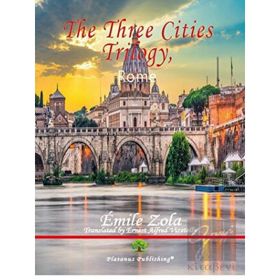 The Three Cities Trilogy Rome - Emile Zola