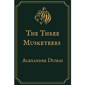 THE THREE MUSKETEERS - ALEXANDRE DUMAS