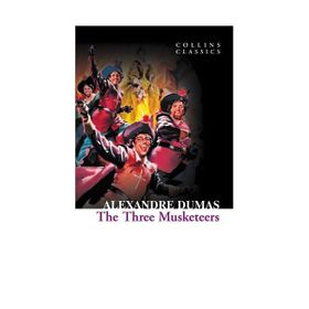 THE THREE MUSKETEERS (COLLINS CLASSICS) - ALEXANDRE DUMAS