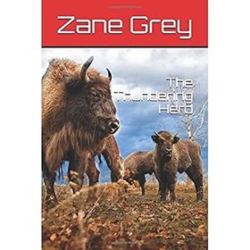 The Thundering Herd Zane Grey-Platanus Publishing