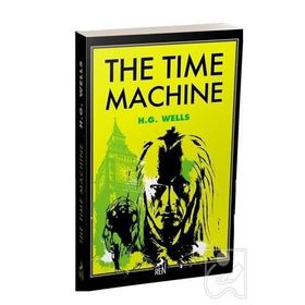 THE TIME MACHINE - HERBERT GEORGE WELLS (ISBN:9786055391058)