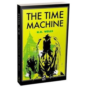 THE TIME MACHINE - HERBERT GEORGE WELLS (ISBN:9786055391058)
