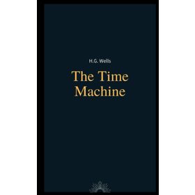 The Time Machine - Herbert George Wells