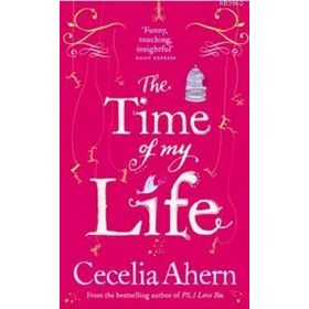 THE TIME OF MY LIFE - CECELIA AHERN