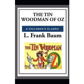 The Tin Woodman of Oz - L. Frank Baum