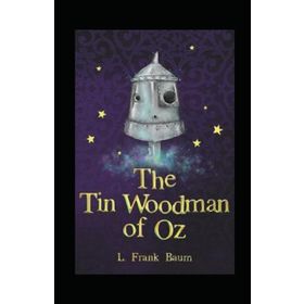 The Tin Woodman of Oz - L. Frank Baum