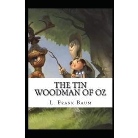 The Tin Woodman of Oz - L. Frank Baum