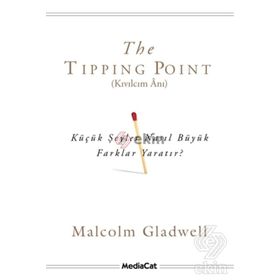 The Tipping Point - Kıvılcım Anı - Malcolm Gladwell