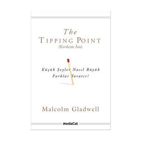 The Tipping Point - Kıvılcım Anı - Malcolm Gladwell