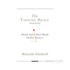 The Tipping Point - Kıvılcım Anı - Malcolm Gladwell