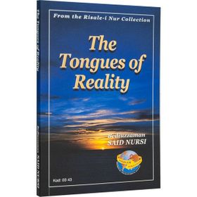 THE TONGUES OF REALITY (32.SÖZ-O.BOY-K.KAPAK) İNGİLİZCE - BEDİÜZZAMAN SAID NURSI