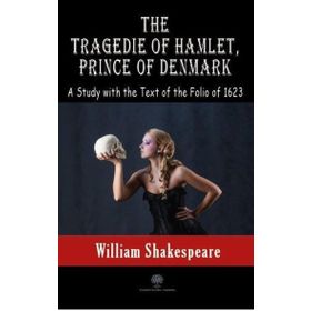 The Tragedie Of Hamlet Prince Of Denmark-Platanus Publishing